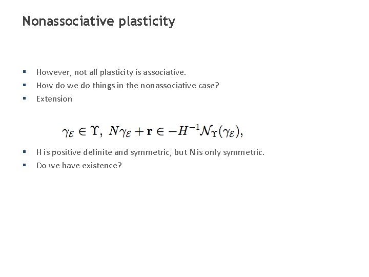 Nonassociative plasticity § § § However, not all plasticity is associative. How do we