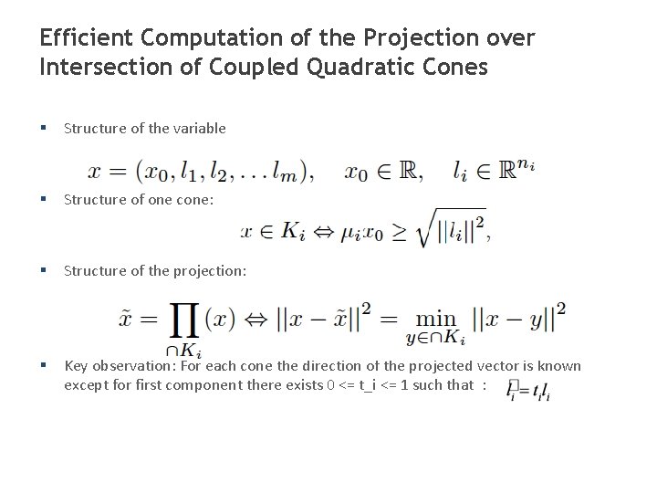 Efficient Computation of the Projection over Intersection of Coupled Quadratic Cones § Structure of