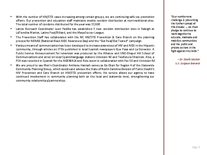  • • • With the number of HIV/STD cases increasing among certain groups,