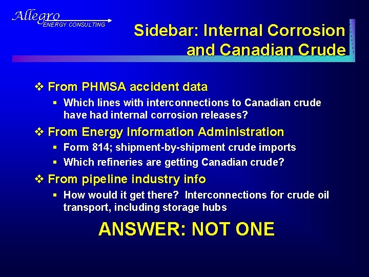 Allegro ENERGY CONSULTING Sidebar: Internal Corrosion and Canadian Crude v From PHMSA accident data