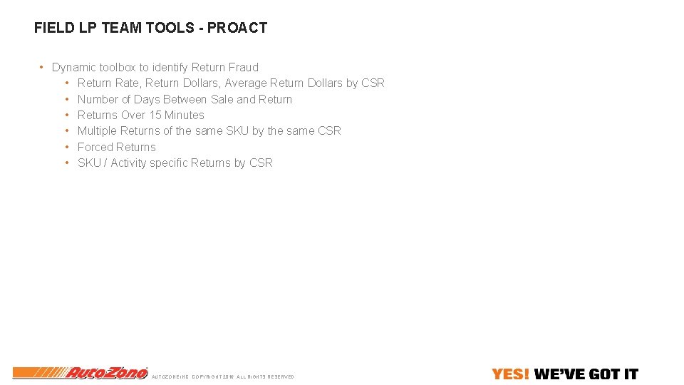 FIELD LP TEAM TOOLS - PROACT • Dynamic toolbox to identify Return Fraud • FIELD LP TEAM TOOLS - PROACT • Dynamic toolbox to identify Return Fraud •