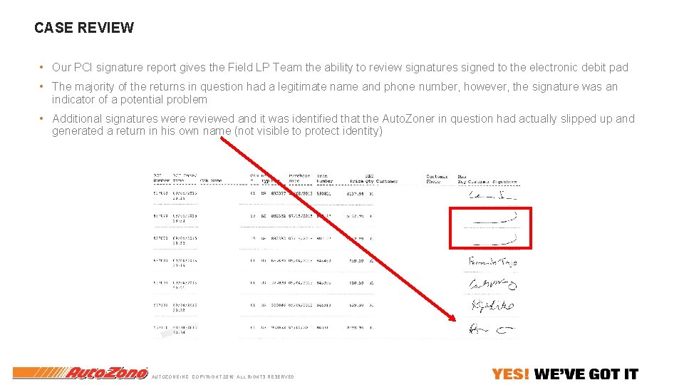 CASE REVIEW • Our PCI signature report gives the Field LP Team the ability CASE REVIEW • Our PCI signature report gives the Field LP Team the ability