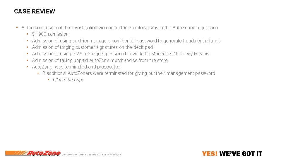 CASE REVIEW • At the conclusion of the investigation we conducted an interview with CASE REVIEW • At the conclusion of the investigation we conducted an interview with