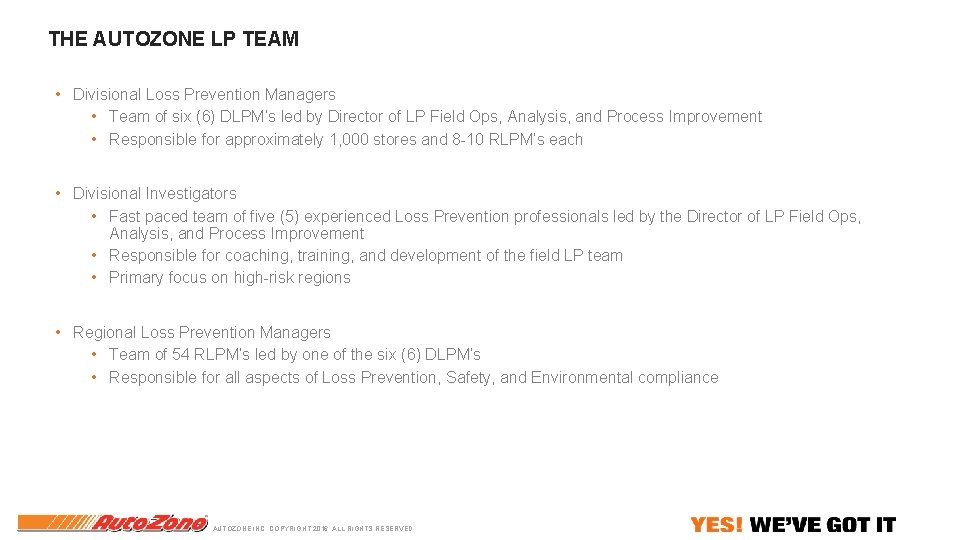 THE AUTOZONE LP TEAM • Divisional Loss Prevention Managers • Team of six (6) THE AUTOZONE LP TEAM • Divisional Loss Prevention Managers • Team of six (6)