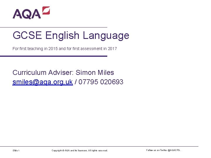 GCSE English Language For first teaching in 2015 and for first assessment in 2017