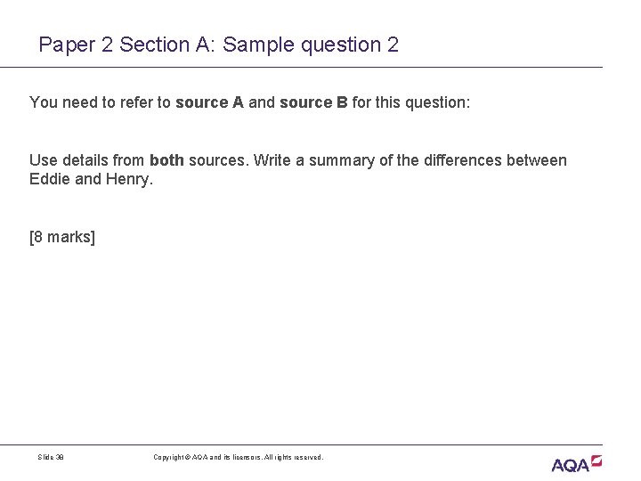 Paper 2 Section A: Sample question 2 You need to refer to source A