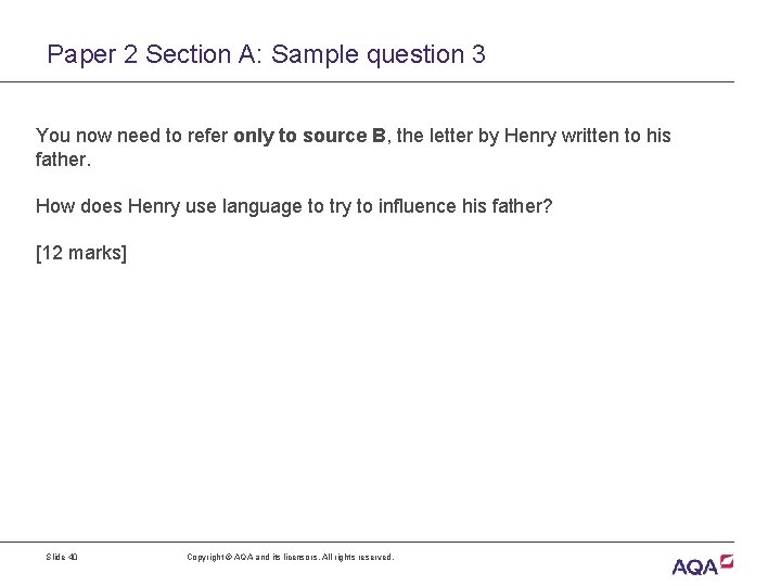 Paper 2 Section A: Sample question 3 You now need to refer only to