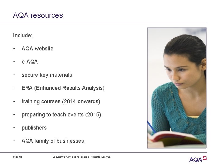 AQA resources Include: • AQA website • e-AQA • secure key materials • ERA