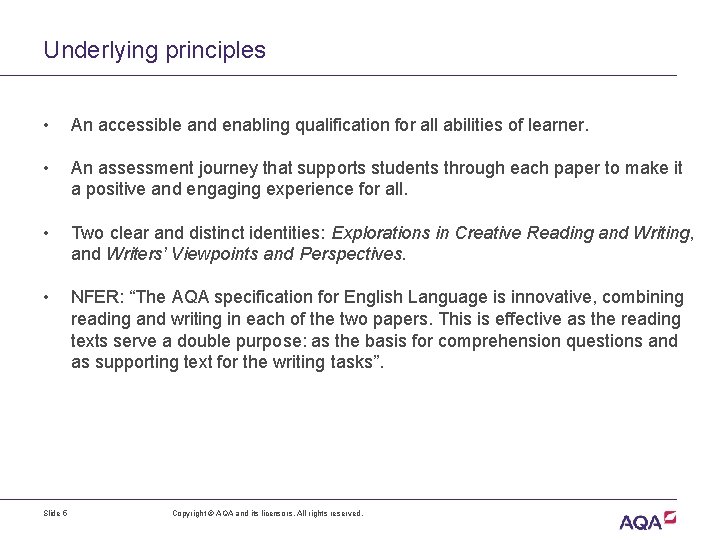 Underlying principles • An accessible and enabling qualification for all abilities of learner. •
