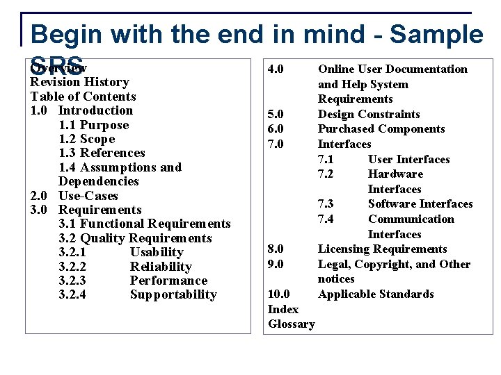 Begin with the end in mind - Sample Overview 4. 0 Online User Documentation Begin with the end in mind - Sample Overview 4. 0 Online User Documentation