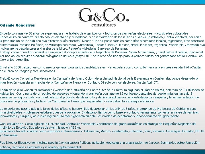 Orlando Goncalves Experto con más de 20 años de experiencia en el trabajo de