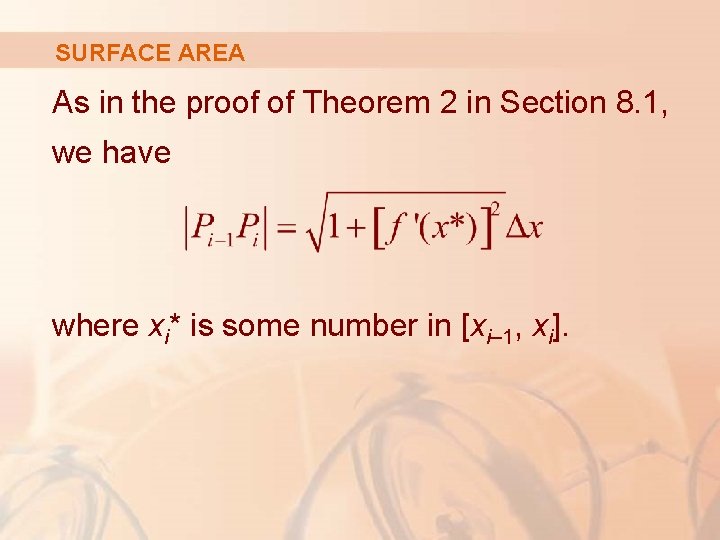 SURFACE AREA As in the proof of Theorem 2 in Section 8. 1, we