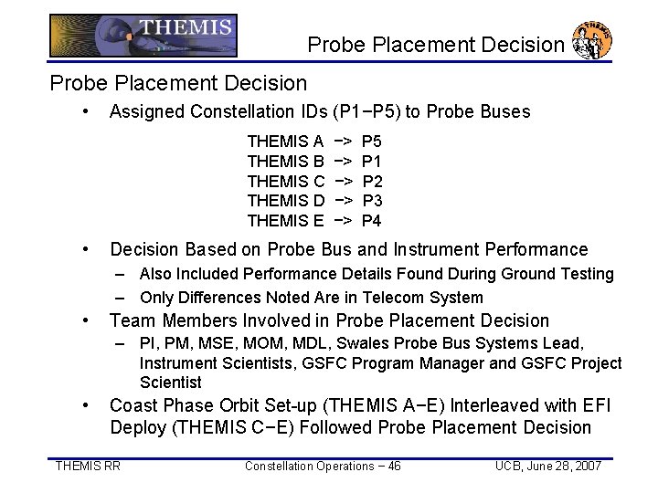 Probe Placement Decision • Assigned Constellation IDs (P 1−P 5) to Probe Buses THEMIS