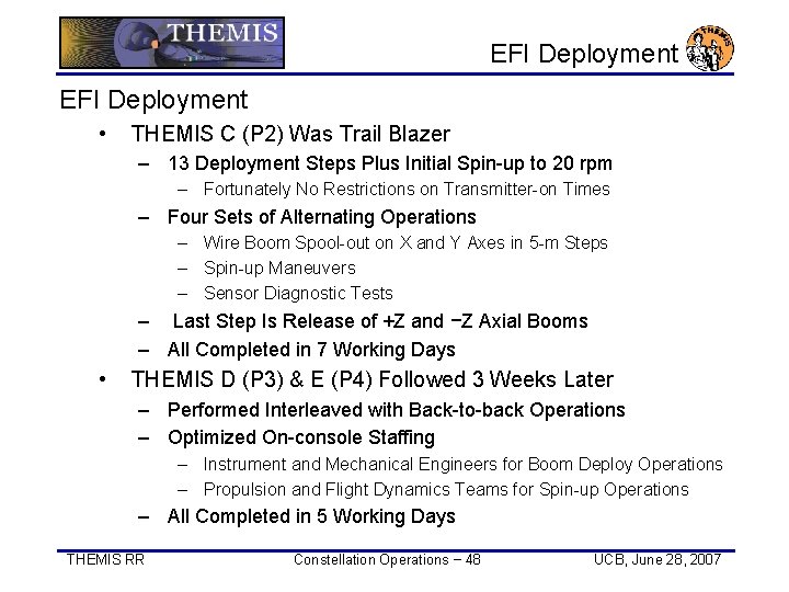 EFI Deployment • THEMIS C (P 2) Was Trail Blazer – 13 Deployment Steps