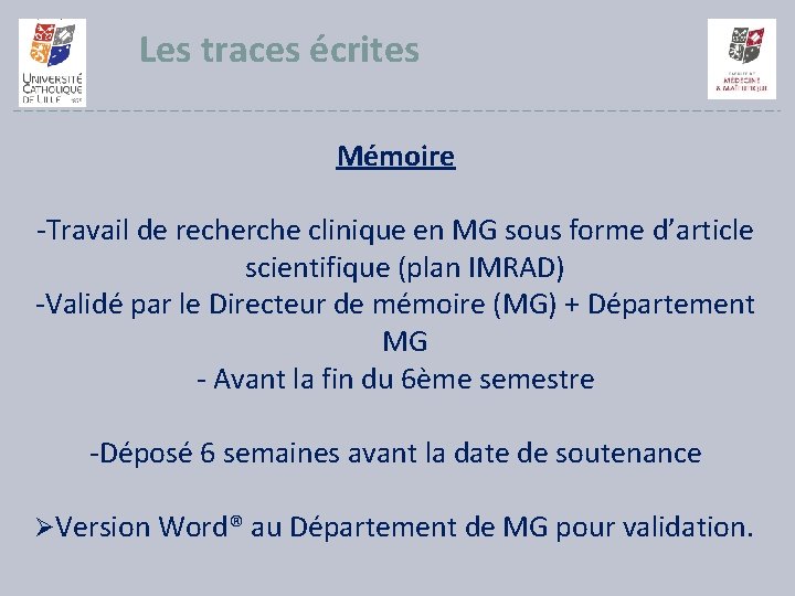 Les traces écrites Mémoire -Travail de recherche clinique en MG sous forme d’article scientifique