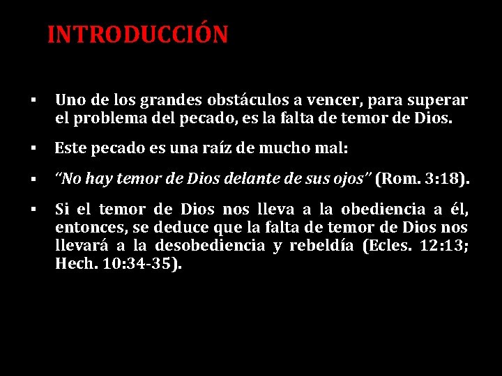 INTRODUCCIÓN § Uno de los grandes obstáculos a vencer, para superar el problema del