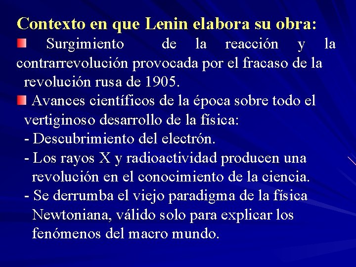 Contexto en que Lenin elabora su obra: Surgimiento de la reacción y la contrarrevolución