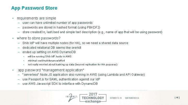App Password Store • requirements are simple – user can have unlimited number of App Password Store • requirements are simple – user can have unlimited number of