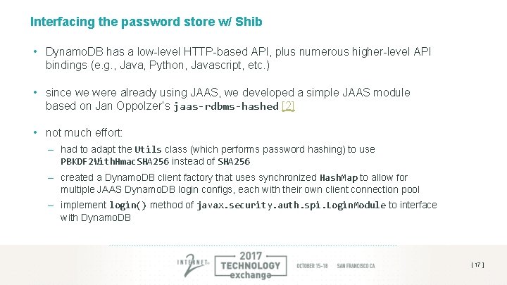 Interfacing the password store w/ Shib • Dynamo. DB has a low-level HTTP-based API, Interfacing the password store w/ Shib • Dynamo. DB has a low-level HTTP-based API,