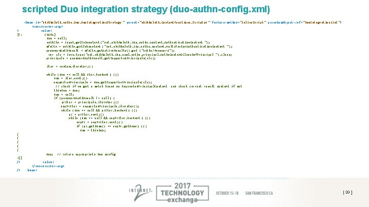 scripted Duo integration strategy (duo-authn-config. xml) <bean id="shibboleth. authn. Duo. Integration. Strategy " parent="shibboleth. scripted Duo integration strategy (duo-authn-config. xml) <bean id="shibboleth. authn. Duo. Integration. Strategy " parent="shibboleth.