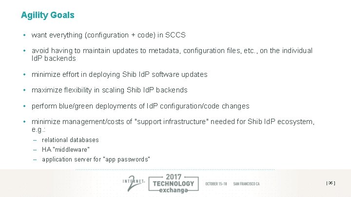 Agility Goals • want everything (configuration + code) in SCCS • avoid having to Agility Goals • want everything (configuration + code) in SCCS • avoid having to