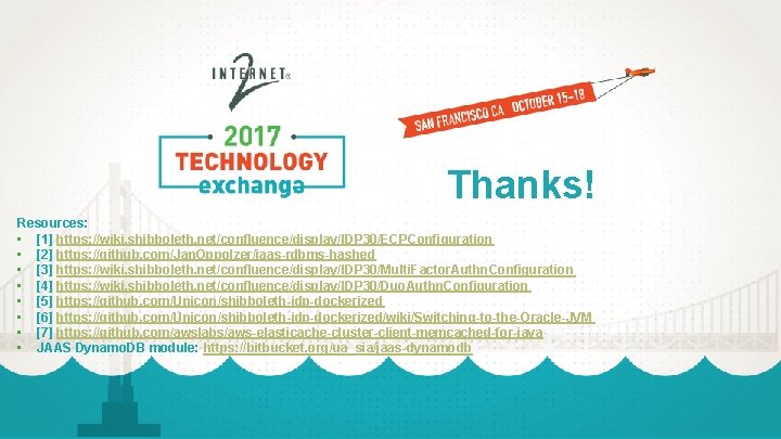 Thanks! Resources: • [1] https: //wiki. shibboleth. net/confluence/display/IDP 30/ECPConfiguration • [2] https: //github. com/Jan.
