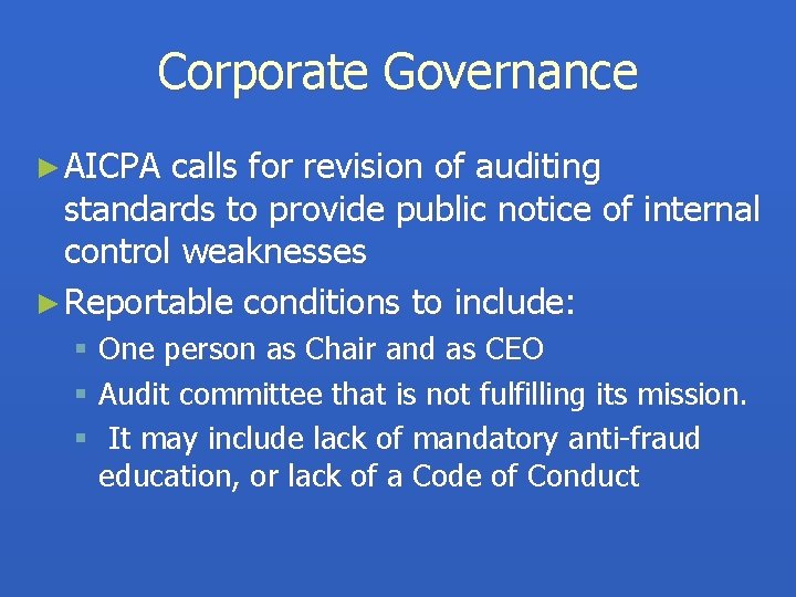 Corporate Governance ► AICPA calls for revision of auditing standards to provide public notice