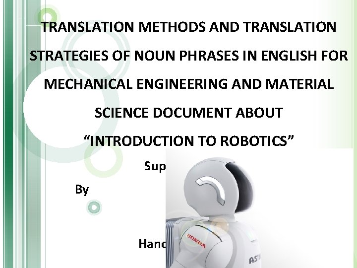 TRANSLATION METHODS AND TRANSLATION STRATEGIES OF NOUN PHRASES IN ENGLISH FOR MECHANICAL ENGINEERING AND