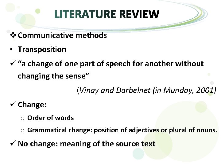 v Communicative methods • Transposition ü “a change of one part of speech for