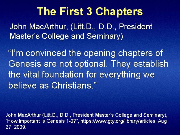 The First 3 Chapters John Mac. Arthur, (Litt. D. , D. D. , President