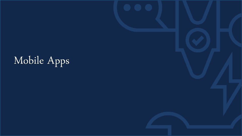 Mobile Apps 