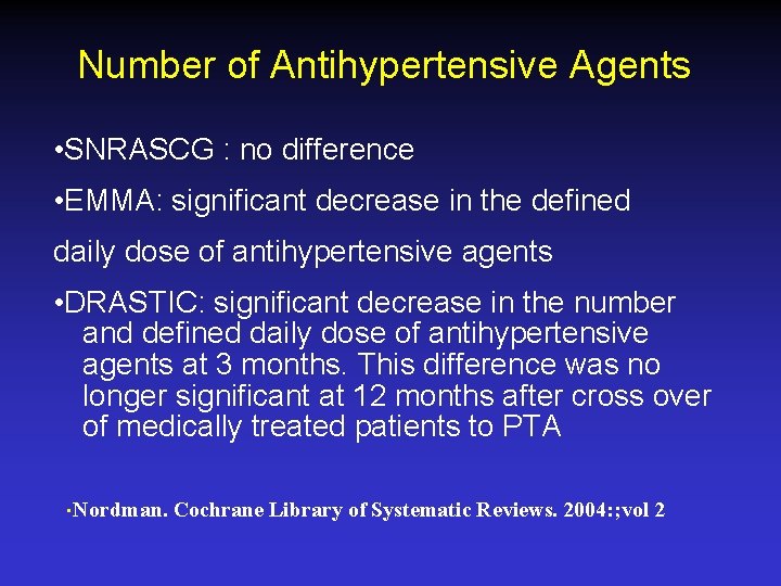 Number of Antihypertensive Agents • SNRASCG : no difference • EMMA: significant decrease in