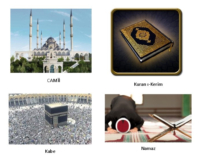 CAMİİ Kabe Kuran ı-Kerim Namaz 