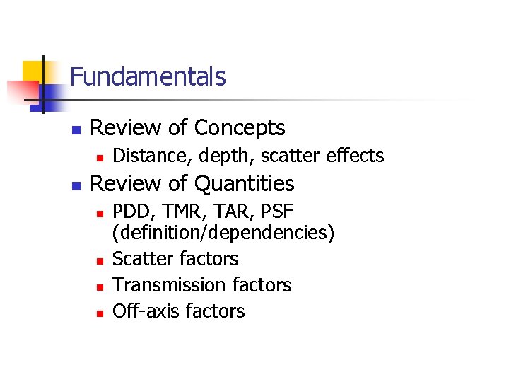 Fundamentals n Review of Concepts n n Distance, depth, scatter effects Review of Quantities