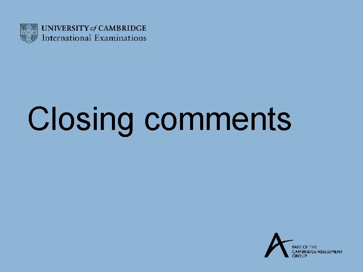 Closing comments 