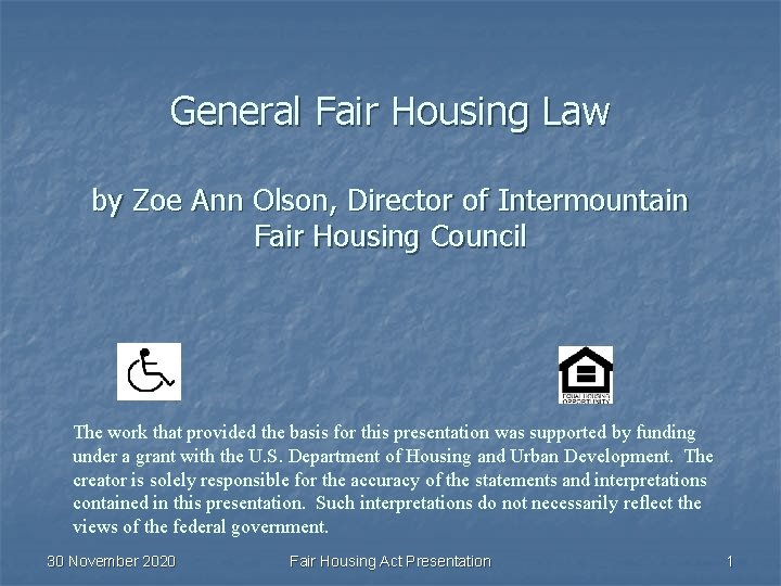 General Fair Housing Law by Zoe Ann Olson, Director of Intermountain Fair Housing Council