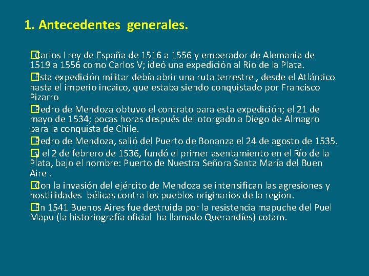 1. Antecedentes generales. � Carlos I rey de España de 1516 a 1556 y
