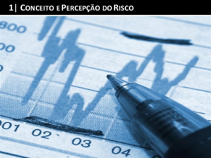 1| CONCEITO ESumário PERCEPÇÃOda DOPalestra RISCO 