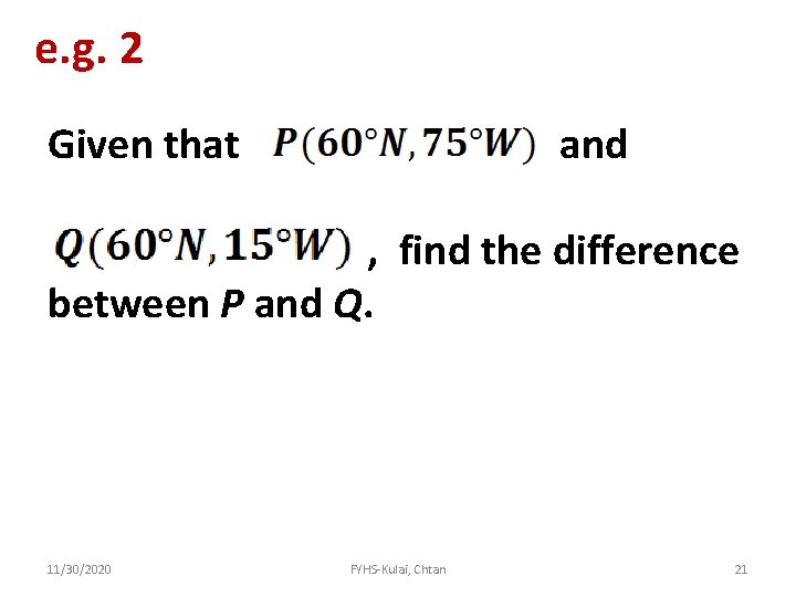 e. g. 2 Given that and , find the difference between P and Q.