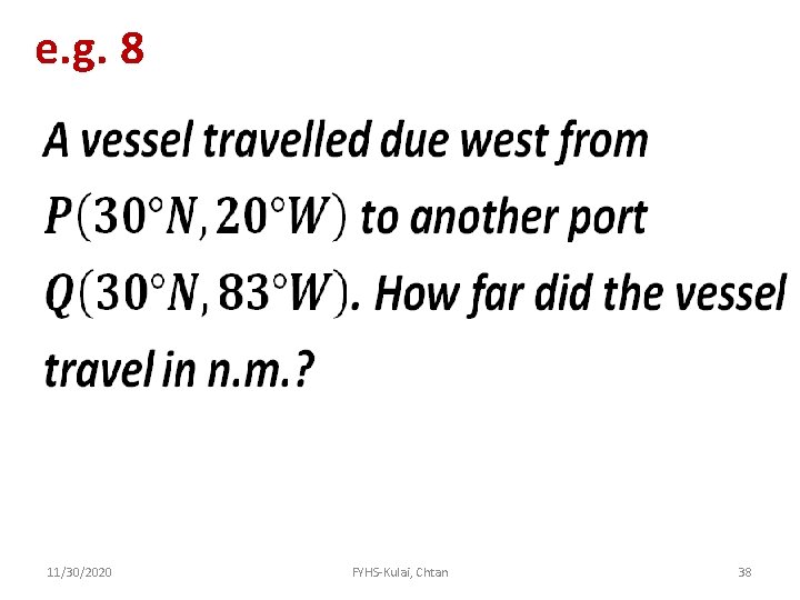 e. g. 8 11/30/2020 FYHS-Kulai, Chtan 38 