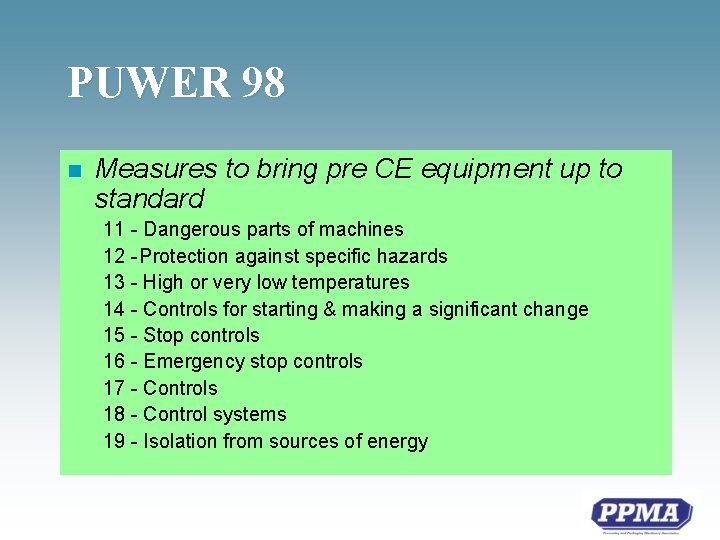 PUWER 98 n Measures to bring pre CE equipment up to standard 11 -