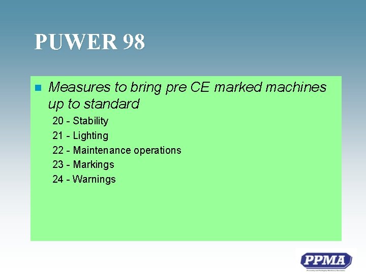 PUWER 98 n Measures to bring pre CE marked machines up to standard 20