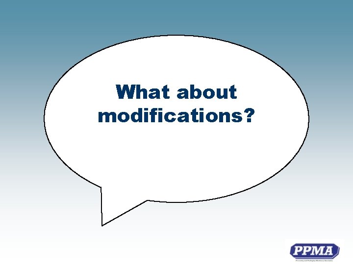 What about modifications? 