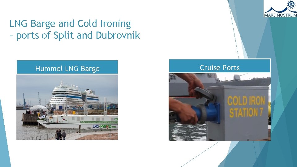 LNG Barge and Cold Ironing – ports of Split and Dubrovnik Hummel LNG Barge