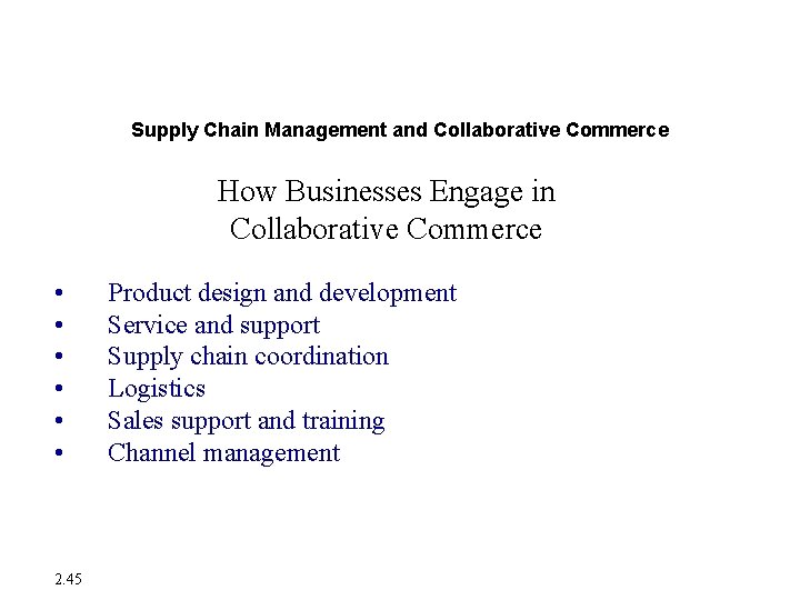 Enterprise Applications Supply Chain Management and Collaborative Commerce How Businesses Engage in Collaborative Commerce Enterprise Applications Supply Chain Management and Collaborative Commerce How Businesses Engage in Collaborative Commerce
