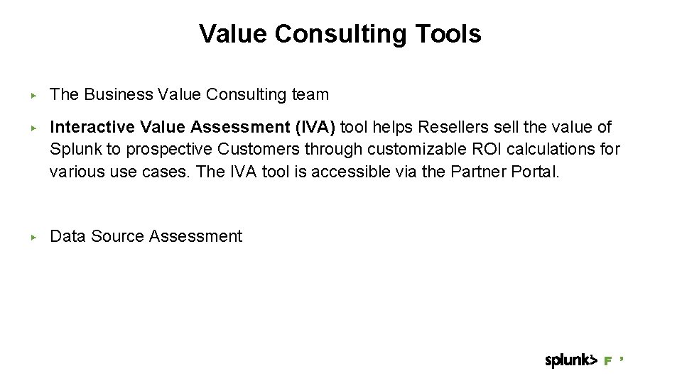 Value Consulting Tools ▶ The Business Value Consulting team ▶ Interactive Value Assessment (IVA)