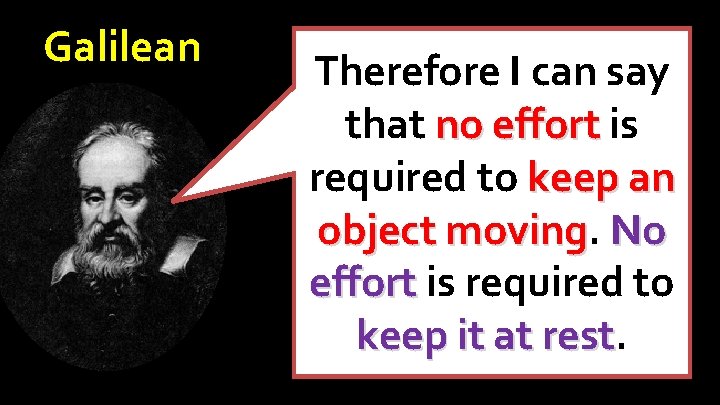 Galilean Therefore I can say that no effort is no effort required to keep Galilean Therefore I can say that no effort is no effort required to keep