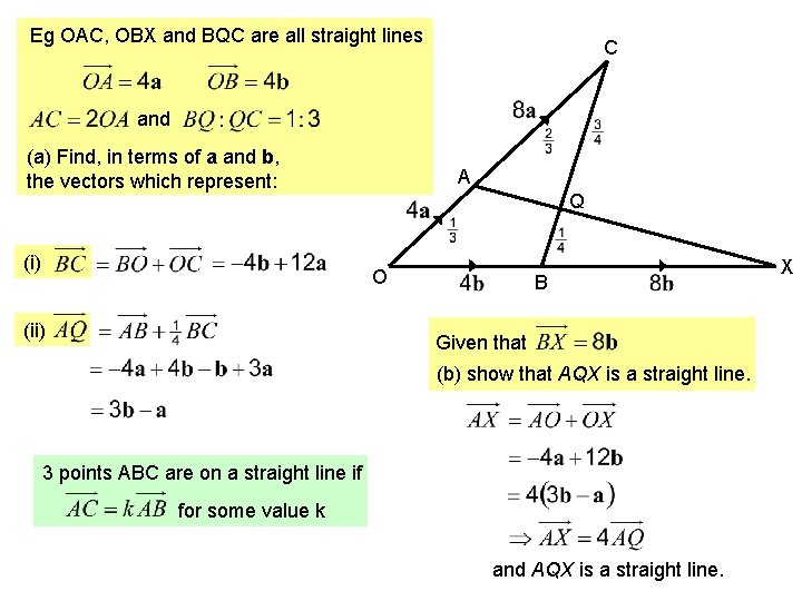 Eg OAC, OBX and BQC are all straight lines C and (a) Find, in