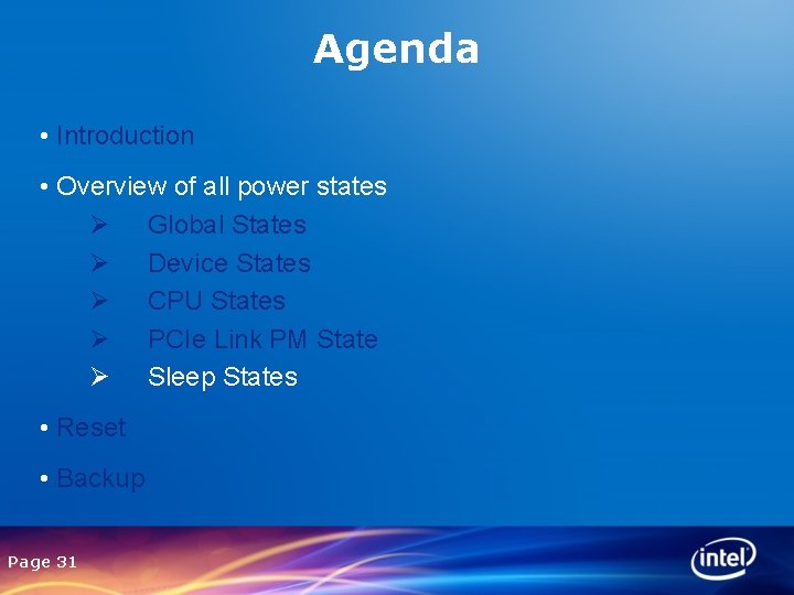 Agenda • Introduction • Overview of all power states Ø Global States Ø Device