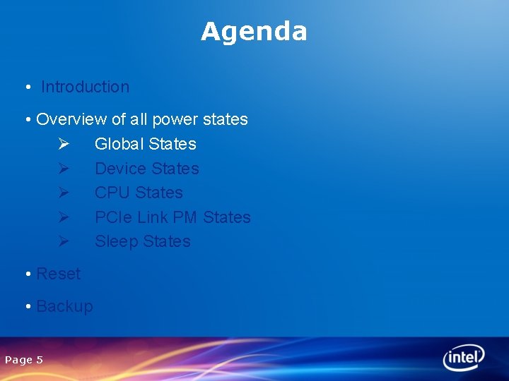 Agenda • Introduction • Overview of all power states Ø Global States Ø Device